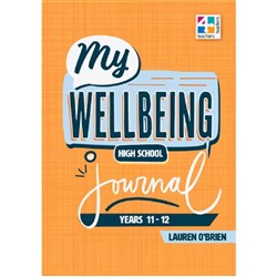 My Wellbeing Journal High School Years 11-12